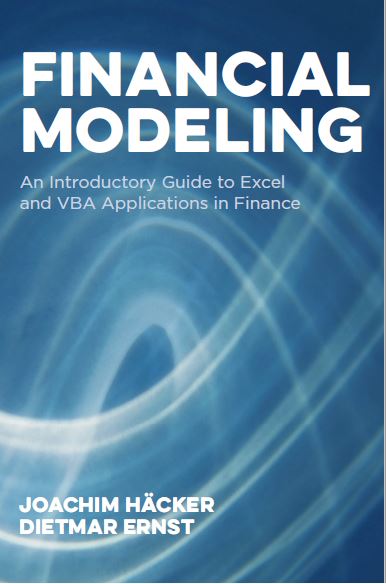 Financial Modeling: An Introductory Guide to Excel and VBA Applications in Finance (Global Financial Markets)
