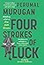 Four Strokes Of Luck
