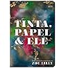 Tinta, Papel & Ele Tinta, Papel & Ele