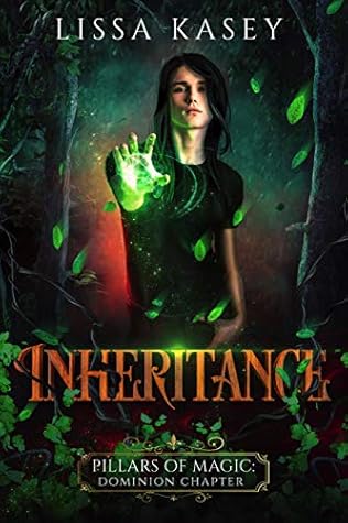 Inheritance (Pillars of Magic: Dominion Chapter, #1)
