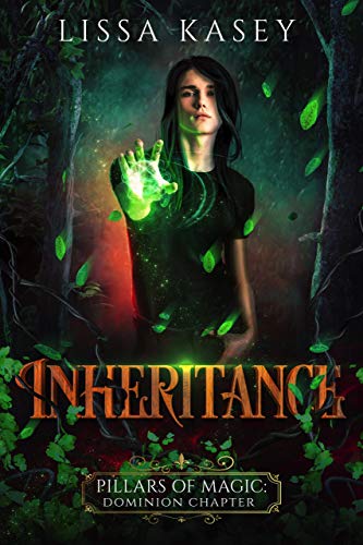 Inheritance (Pillars of Magic: Dominion Chapter, #1)