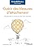 Guérir des blessures d'attachement: Apprendre à construire des liens apaisés (Comprendre et agir) (French Edition)