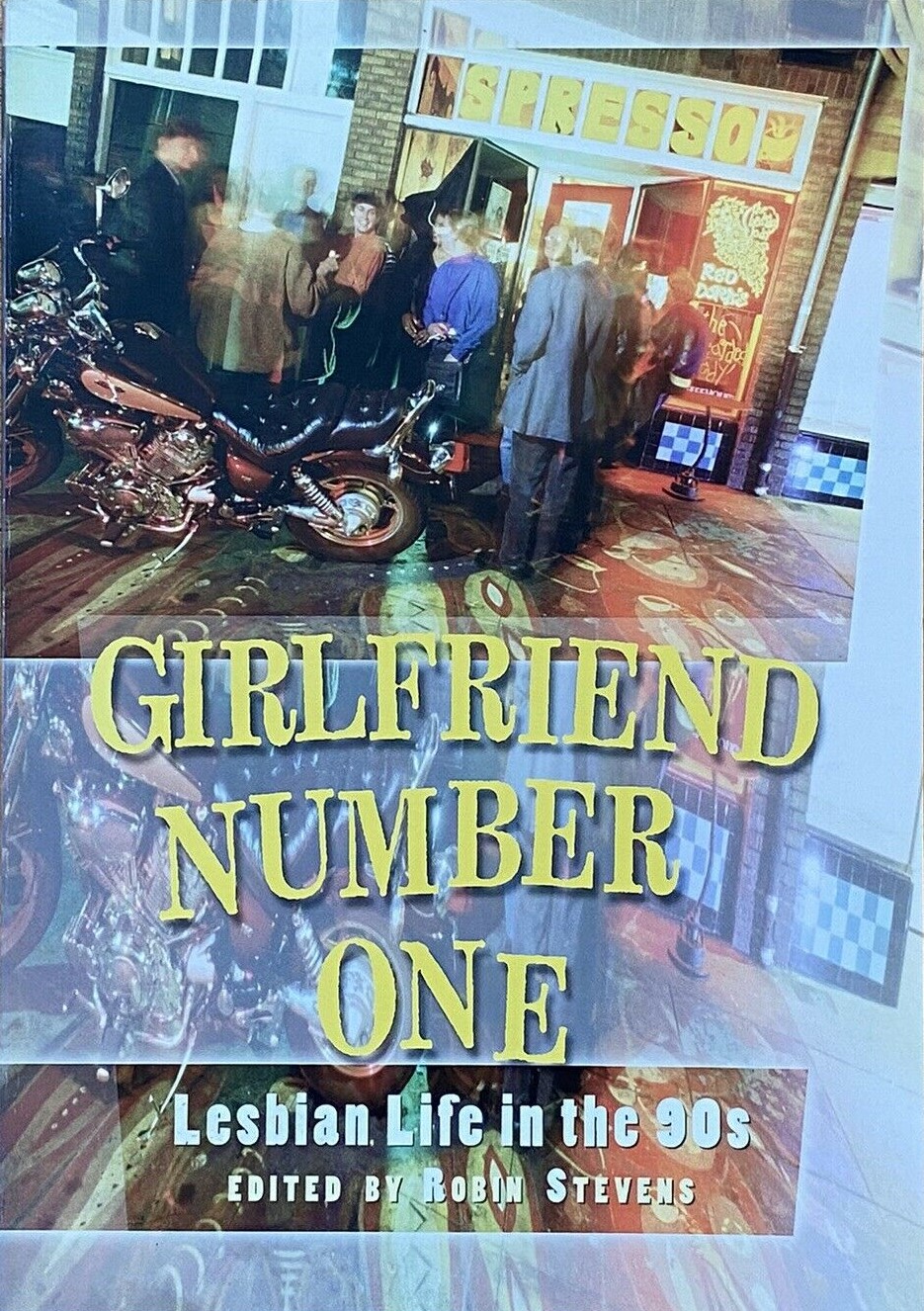 Girlfriend Number One: Lesbian Life in the 90s (Paperback)