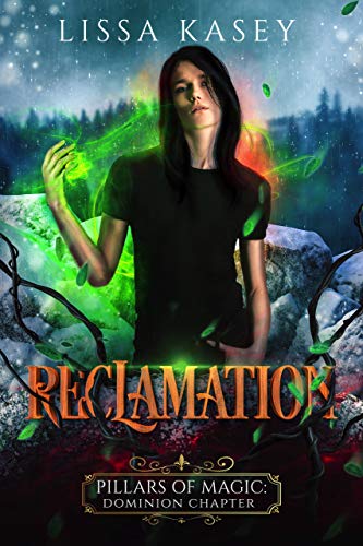 Reclamation (Pillars of Magic: Dominion Chapter, #2)