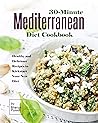 30-Minute Mediterranean Diet Cookbook by Sharon Powell