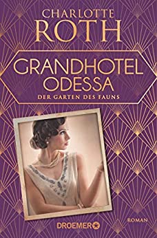 Der Garten des Fauns (Grand Hotel Odessa #2)