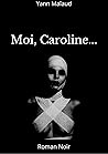 Moi, Caroline... (French Edition) Moi, Caroline... (French Edition)