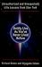 Boldly Live As You'Ve Never Lived Before: (Unauthorized and Unexpected) Life Lessons from Star Trek
