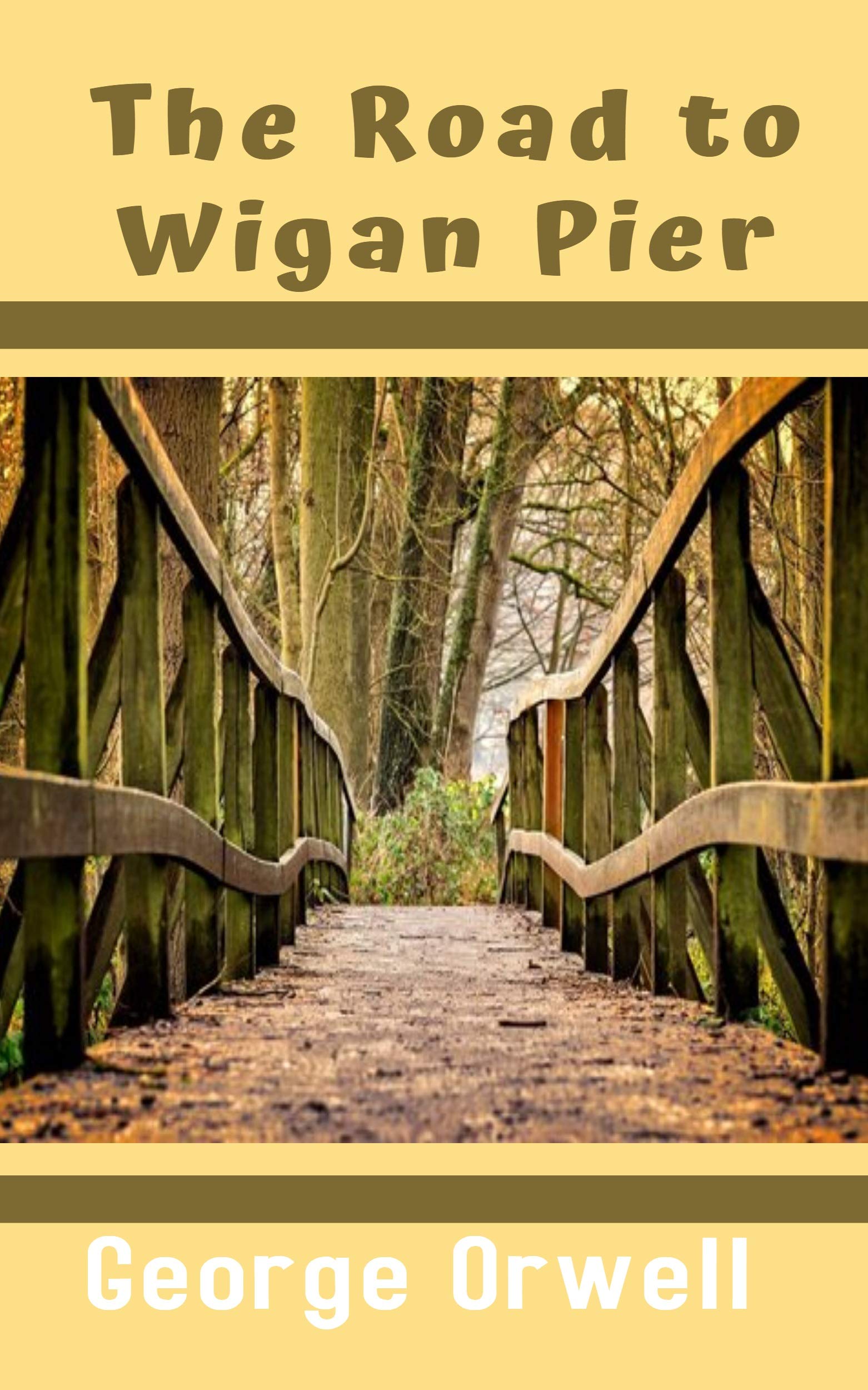 The Road to Wigan Pier