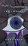 Dys:/function: Isolation