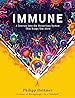 Book cover for Immune: A Journey Into the Mysterious System That Keeps You Alive