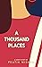A Thousand Places