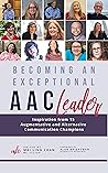Becoming an Exceptional AAC Leader by Mai Ling Chan
