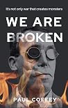We Are Broken