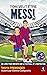 Tom veut être Messi: Un livre pour enfants sur le football et l’inspiration (French Edition)