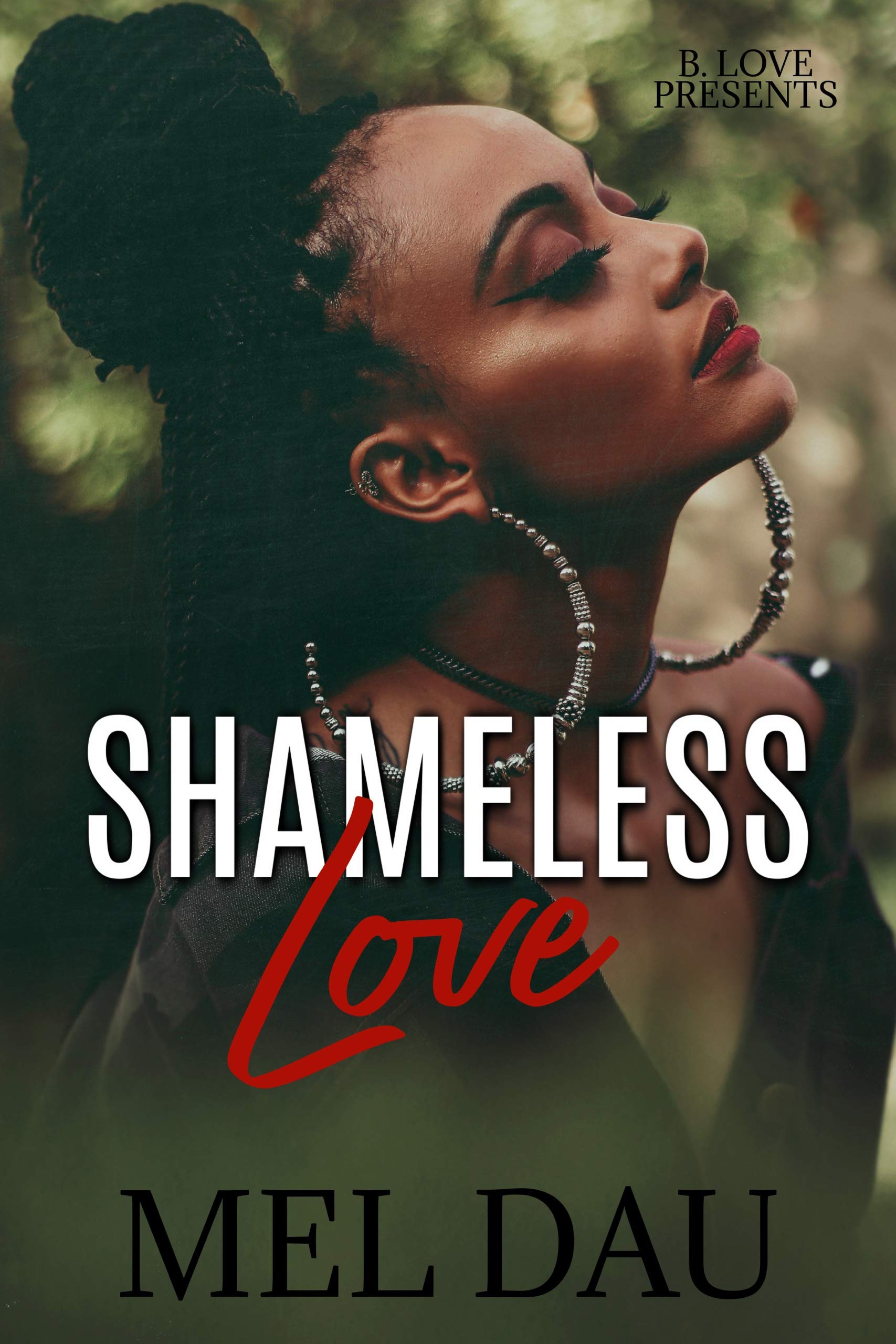 Shameless Love (Kindle Edition)