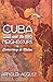 Cuba and Its Neighbours: Democracy in Motion