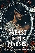 Beast In His Madness