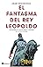 El fantasma del rey Leopoldo by Adam Hochschild