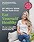 Eat Yourself Healthy by Megan Rossi