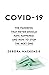 COVID-19: The Pandemic that Never Should Have Happened, and How to Stop the Next One