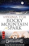 Rocky Mountain Spark by Virginia Fox