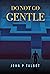 Do Not Go Gentle