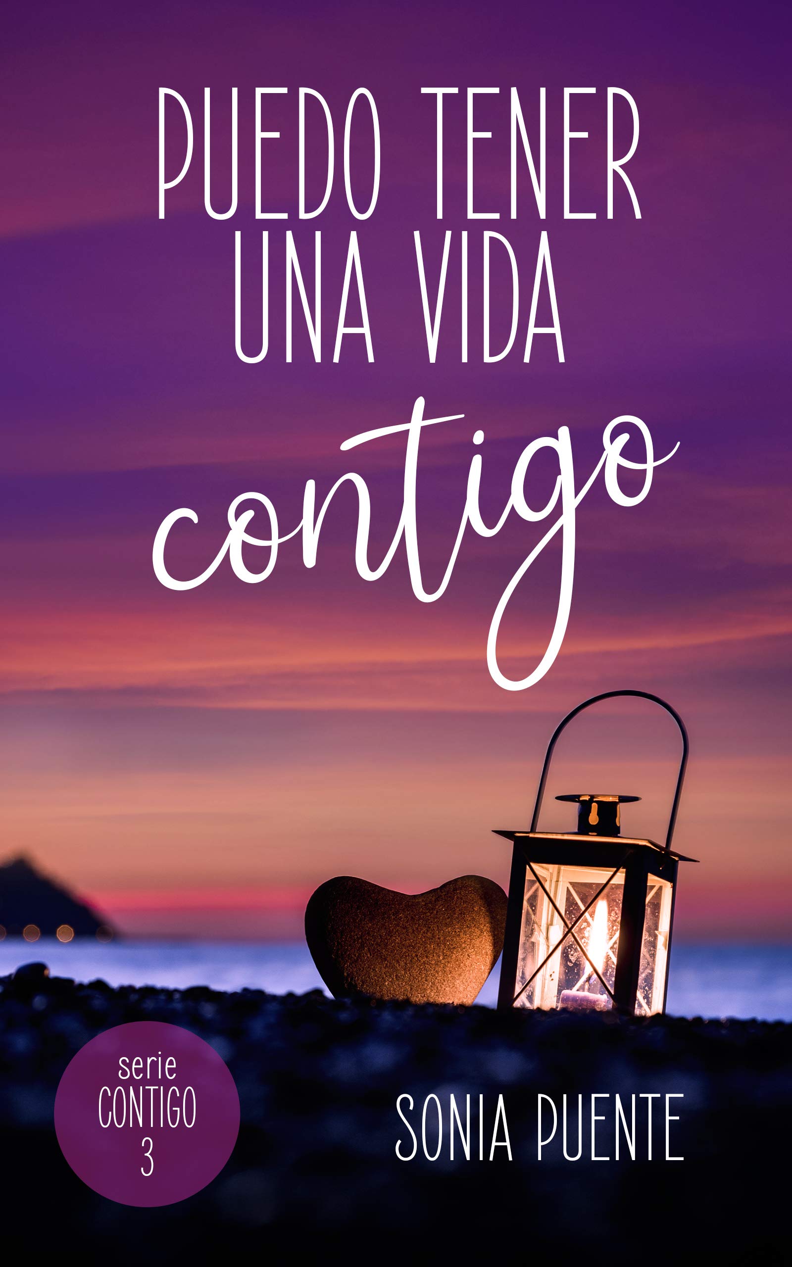 Puedo tener una vida contigo (Contigo #3)