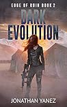 Dark Evolution (Edge of Ruin #2) Dark Evolution (Edge of Ruin #2)