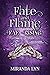 Fate and Flame (Fae Rising,...