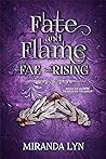 Fate and Flame by Miranda Lyn
