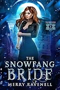 The SnowFang Bride