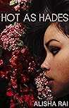 Hot as Hades by Alisha Rai