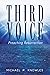 Third Voice by Michael P. Knowles