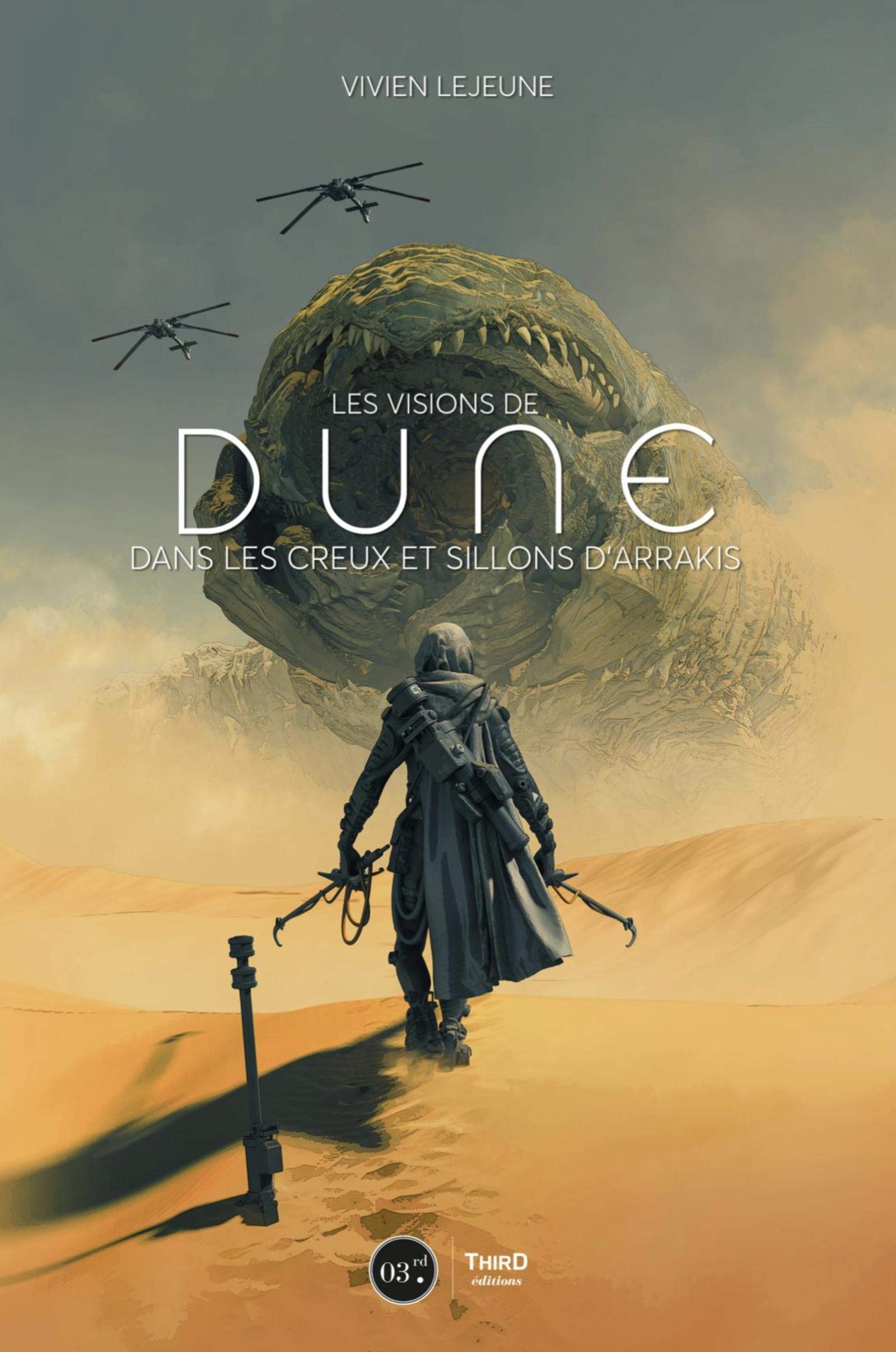 Les visions de Dune : dans les creux et sillons d’Arrakis (Hardcover)