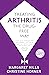 Treating Arthritis: The Dru...