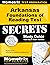 Arkansas Foundations of Reading Test Secrets Study Guide: Review for the Arkansas Foundations of Reading Test