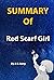 Summary Of Red Scarf Girl: ...
