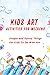 Kids Art Activities For Wee...