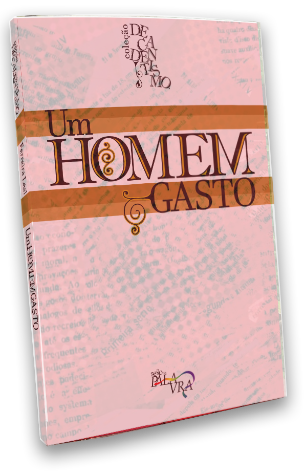 Um homem gasto (Coleção Decadentismo #1)