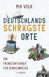 Deutschlands schrägste Orte: Ein Fremdenführer für Einheimische (German Edition) Deutschlands schrägste Orte: Ein Fremdenführer für Einheimische (German Edition)