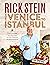 Rick Stein: From Venice to Istanbul: Discovering the Flavours of the Eastern Mediterranean