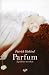 Parfum  by Patrick Süskind