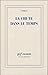 La Chute dans le temps by Emil M. Cioran