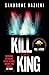 Kill the King (Colomba Caselli #3)