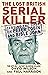 The Lost British Serial Killer: Closing the case on Peter Tobin and Bible John