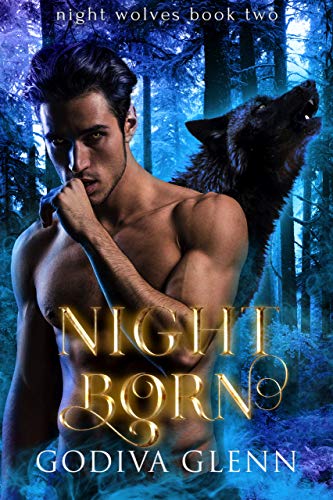 Night Born (Night Wolves #2)