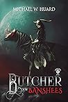 Butcher of Banshees: A Gothic Fantasy Tale (Crones Series Book 1) Butcher of Banshees: A Gothic Fantasy Tale (Crones Series Book 1)