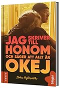 Jag skriver till honom och säger att allt är okej