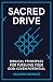 Sacred Drive: Biblical Principles for Pursuing Your God-Given Potential
